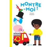 Montre-moi ! Corinne Dreyfuss (Auteur)