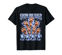 Montre-Moi tes Pieds Funny Bootleg T-Shirt