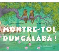 Montre-toi, Dungalaba !