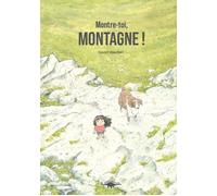 Montre-toi, montagne ! - David Wautier - Le Diplodocus - cartonné - Album jeunesse