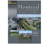 Montréal Et Son Aménagement - Vivre La Ville