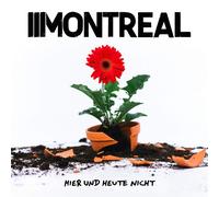Montreal Hier und heute nicht (CD)