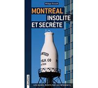 Montréal insolite et secrète