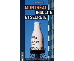 Montréal insolite et secrète