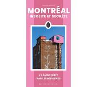 Montreal insolite et secrète Philippe Renault (Auteur)