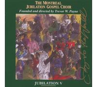 Montreal Jubilation Gospel Cho - Jubilation V-Joy to The World