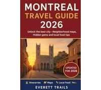 Montreal Travel Guide 2026: Unlock the Best of the City - Neighborhood Maps, Hidden Gems and Local Food Tips