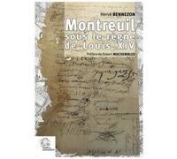 Montreuil Sous Le Règne De Louis Xiv