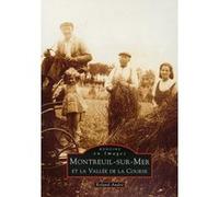 Montreuil-sur-Mer et la Vallée de la Course Roland André (Auteur)