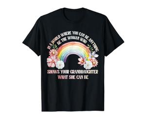 Montrez à Votre Petite-Fille ce qu'elle Peut être T-Shirt