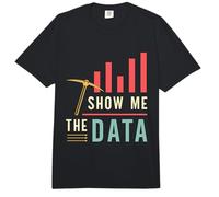 Montrez-Moi Les données Programmeur en génie Informatique Exploration de données Comfort Colors Adult Heavyweight T-Shirt