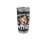 Montrez-moi vos pitties, propriétaires de chiens Pitbull drôles Gobelet isotherme en acier inoxydable double paroi