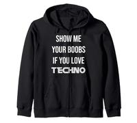 Montrez-Moi Vos Seins si Vous Aimez Techno Musique Amusante Rave Sweat à Capuche