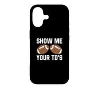 Montrez-Moi Votre TD Funny Fantasy Football Touch Down Coque pour iPhone 17