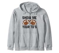Montrez-Moi Votre TD Funny Fantasy Football Touch Down Sweat à Capuche