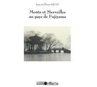 Monts et merveilles au pays de Fujiyama - Jean Sauvy - L'harmattan - broché - Contes / Légendes