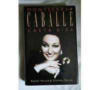 Montserrat Caballe: Casta Diva