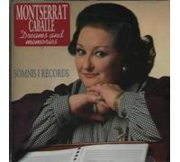 Montserrat Caballe - Dreams and Memories