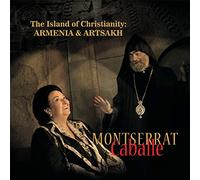 Montserrat Caballé - The Island of Christianity: Armenia & Artsakh