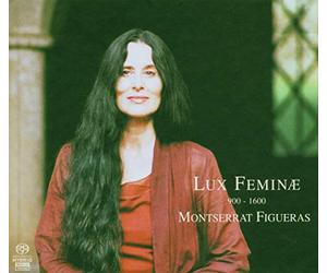 Montserrat Figueras - Lux Feminae : 900-1600