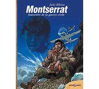 Montserrat, tome 1 : Souvenirs de la guerre civile