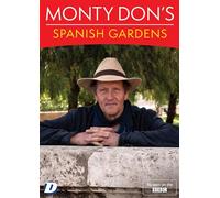Monty Don's Spanish Gardens [DVD]