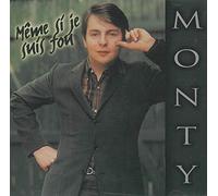 Monty – Même Si Je Suis Fou