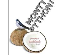 MONTY PYTHON ! PETIT PRECIS D'