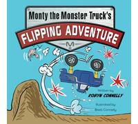 Monty The Monster Truck's Flipping Adventure