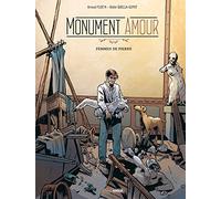 Monument amour - vol. 02/2: Femmes de pierre