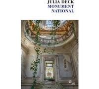 Monument national Julia Deck (Auteur)