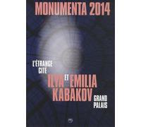 Monumenta 2014, Ilya Et Emilia Kabakov - L'etrange Cité, Grand Palais