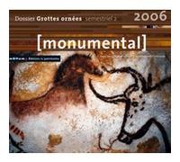 Monumental 2006 2ème semestre. Thématique Grottes Collectif (Auteur)