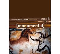 Monumental 2006 2ème semestre. Thématique Grottes Tome 06 -2 - Collectif - Monum Patrimoine Eds Du - broché - Revue