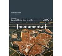 Monumental 2009 1er semestre. Thématique La cathéd Collectif (Auteur)