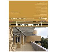 Monumental 2009 Chantiers Actualites Semestriel 2