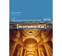 Monumental 2010-1 Achèvement, restitution, reconstruction Numéro 1, édition 2010 - Collectif - Monum Patrimoine Eds Du - broché - Revue