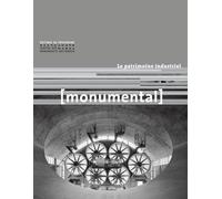 Monumental 2015-1 - Le patrimoine industriel