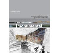 Monumental 2017-1 - Monuments historiques et pratiques innovantes