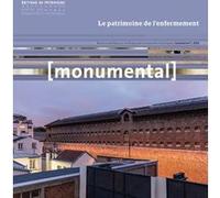 Monumental 2018-1 Le patrimoine de l'enfermement Collectif (Auteur)