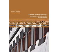 Monumental 2020-1 La fenêtre dans l'architecture : connaissance, conservation et restauration