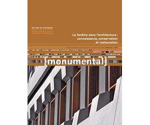 Monumental 2020-1 La fenêtre dans l'architecture : connaissance, conservation et restauration