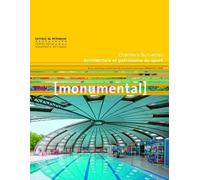 Monumental 2023-2. Architecture et patrimoine du sport - Chantiers / Actualités - Collectif - Monum Patrimoine Eds Du - broché - Revue