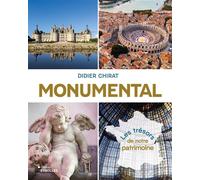 Monumental L'histoire de France à travers les trésors de notre patrimoine - Didier Chirat - Eyrolles - broché - Monographie