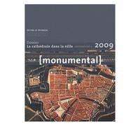 Monumental Semestriel 1, Juin 2009 - La Cathédrale Dans La Ville