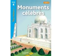 Monuments célèbres Niveau 4 - Tous lecteurs ! - Livre élève - Ed. 2012