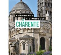 Monuments historiques de Charente - Les 474 Monuments historiques du département