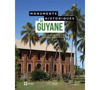 Monuments historiques de Guyane - Collectif - Hc Eds - relié - Beau livre