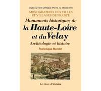 Monuments historiques de la Haute-Loire et du Velay - archéologie, histoire
