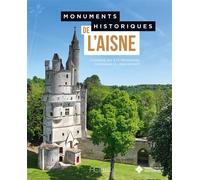 Monuments historiques de l'Aisne - Collectif - Hc Eds - relié - Beau livre
